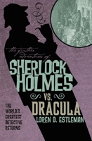 Sherlock Holmes vs. Dracula 0743407148 Book Cover