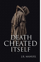 Death Cheated Itself B0GX7G1GP3 Book Cover