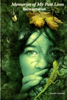 Memories of My Past Lives: Reincarnation B08JLXYFGJ Book Cover