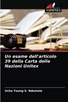 Un esame dell'articolo 39 della Carta delle Nazioni Unitex 6204054317 Book Cover