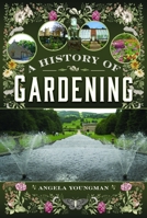 History of Gardening 139908089X Book Cover