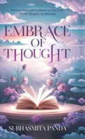 Embrace of Thought: Poetry of the Mind's Quiet Exploration B0DRYZG5CR Book Cover