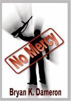 No Mercy 1418462128 Book Cover