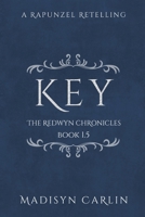 KEY (The Redwyn Chronicles, Book 1.5) 1957847158 Book Cover