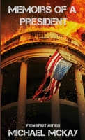 Memoirs of a President 1312074280 Book Cover