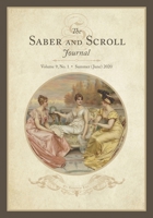 The Saber and Scroll Journal: Volume 9, No. 1, Summer (June) 2020 1633914992 Book Cover