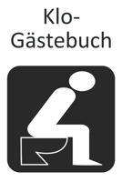 Klo-Gästebuch: Lustiges Eintragbuch für die Toilette - Das ideale WC Geschenk für Freunde und Familie - z.B. zum Einzug oder zur Einweihung (German Edition) 1702062120 Book Cover