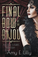 Final Bow at the Bijou B0BDSVHJ1W Book Cover