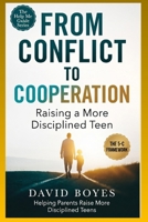 From Conflict to Cooperation: Raising a More Disciplined Teen (The Help Me Guide Series) B0H6BRMXLQ Book Cover