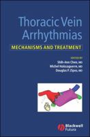 Thoracic Vein Arrhythmias: Mechanisms and Treatment 1405118881 Book Cover
