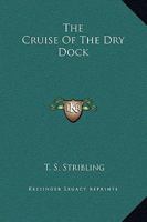 The Cruise of the Dry Dock 9356151555 Book Cover