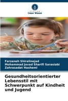 Gesundheitsorientierter Lebensstil mit Schwerpunkt auf Kindheit und Jugend (German Edition) 6209063039 Book Cover