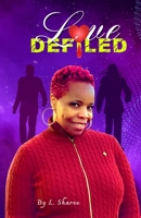 Love Defiled B096X4F4TJ Book Cover