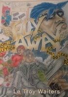 Fly Away: The Best Ghetto Story Ever Told B0851LKCQ6 Book Cover