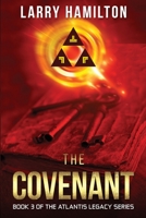 The Covenant: Book 3 of the Atlantis Legacy Series B0BL31BZSQ Book Cover
