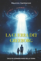 La guerra dei Greeborg 1500383465 Book Cover