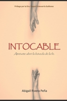 Intocable: Atrevete a abrir la boveda de la fe B0CPC683P5 Book Cover