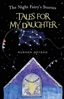 The Night Fairy's Stories Tales For My Daughter B0GXYJW9FX Book Cover