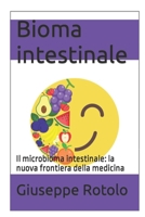 Bioma intestinale: Il microbioma intestinale: la nuova frontiera della medicina B0CR7Y3PK5 Book Cover