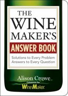 The Wine Maker's Answer Book 1580176569 Book Cover