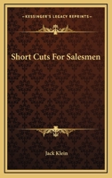 Short Cuts For Salesmen 1432515527 Book Cover