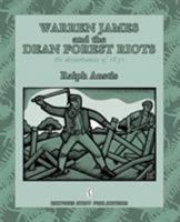 Warren James and the Dean Forest Riots 0956482775 Book Cover