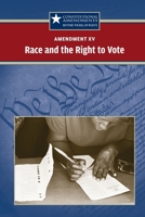 CE- CA: XV RACE RIGHT TO VOTE 0737750626 Book Cover