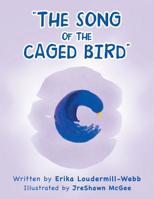 The Song of the Caged Bird 1728307376 Book Cover