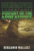 Pursuit of the Apocalypse 1533035350 Book Cover