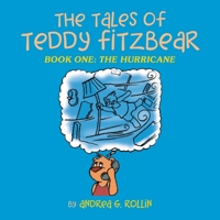 The Tales of Teddy Fitzbear: Book One: The Hurricane 169871811X Book Cover