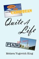 Quite a Life 1469125471 Book Cover