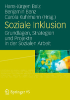Soziale Inklusion: Grundlagen, Strategien Und Projekte in Der Sozialen Arbeit 3531185578 Book Cover