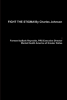 Fight the Stigma! 0359412920 Book Cover