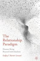 The Relationship Paradigm: Human Being Beyond Individualism 1137329726 Book Cover