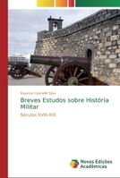 Breves Estudos sobre História Militar 6200573824 Book Cover