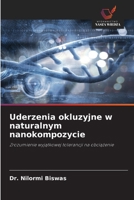 Uderzenia okluzyjne w naturalnym nanokompozycie (Polish Edition) 6203640468 Book Cover