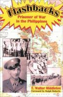 Flashbacks: Prisoner of War in the Philippines 1570900973 Book Cover