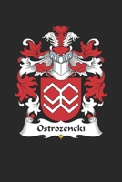 Ostrozencki: Ostrozencki Coat of Arms and Family Crest Notebook Journal (6 x 9 - 100 pages) 1691057207 Book Cover