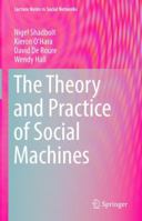 The Theory and Practice of Social Machines 3030108880 Book Cover