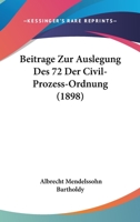 Beitrage Zur Auslegung Des 72 Der Civil-Prozess-Ordnung (1898) 1160316104 Book Cover