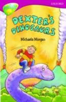 Dexter's Dinosaurs (Dingles Leveled Readers - Fiction Chapter Books and Classics) 0198446993 Book Cover