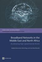 Broadband Networks in the Middle East and North Africa: Accelerating High-Speed Internet Access 1464801126 Book Cover