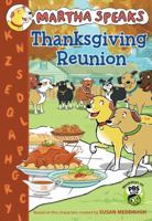 Martha Speaks: Thanksgiving Reunion (Chapter Book) 0547865813 Book Cover