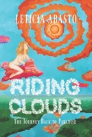 Riding Clouds: The Journey Back to Paradise B0BJYJGC16 Book Cover
