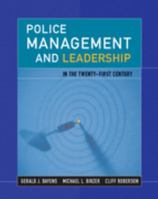 Police Management and Leadership in the 21st Century 0534581315 Book Cover