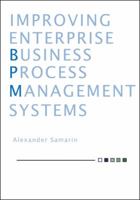 Improving Business Process Management Systems 1426902565 Book Cover
