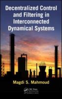 Decentralized Control and Filtering in Interconnected Dynamical Systems 1138117978 Book Cover