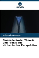 Finanzderivate: Theorie und Praxis aus afrikanischer Perspektive (German Edition) 6208637163 Book Cover