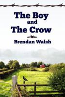The Boy and the Crow 1483987736 Book Cover