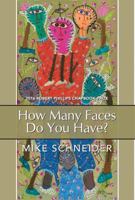How Many Faces Do You Have?: Poems 1680031325 Book Cover